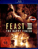 Film: Feast III: The Happy Finish Film: Feast III: The Happy Finish